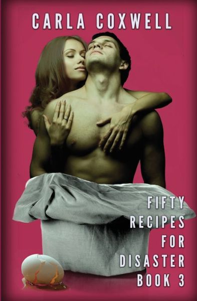 Cover for Carla Coxwell · Fifty Recipes For Disaster (Paperback Book) (2018)