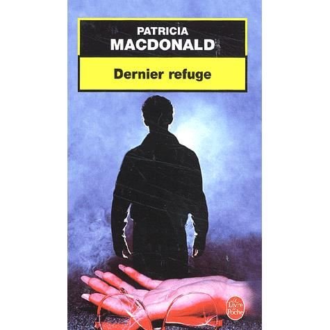 Cover for Macdonald · Dernier Refuge (Ldp Thrillers) (French Edition) (Paperback Book) [French edition] (2002)