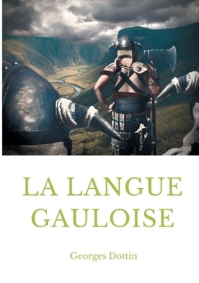 Cover for Dottin · La langue gauloise (Book) (2020)