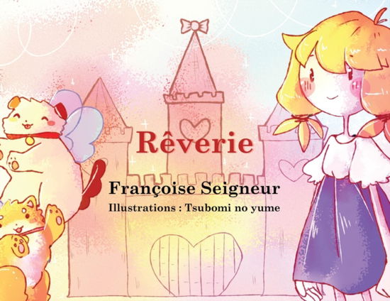 Cover for Francoise Seigneur · Reverie (Paperback Book) (2018)