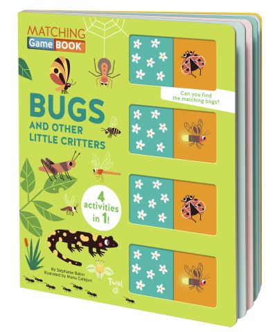 Cover for Stephanie Babin · Matching Game Book: Bugs and Other Little Critters - Matching Game Book (Hardcover Book) (2021)