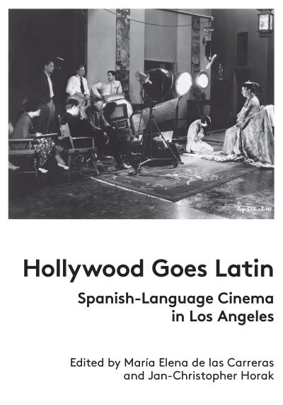 Cover for Adam Wood · Hollywood Goes Latin: Spanish-Language Cinema in Los Angeles (Paperback Book) (2019)