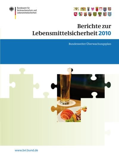 Cover for Saskia Dombrowski · Berichte Zur Lebensmittelsicherheit 2010: Bundesweiter UEberwachungsplan 2010 - Bvl-Reporte (Paperback Book) [2011 edition] (2011)