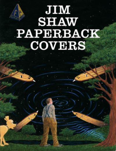 Cover for Jim Shaw: The Paperback Covers (Paperback Book) (2021)