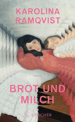 Cover for Karolina Ramqvist · Brot und Milch (Book) (2024)