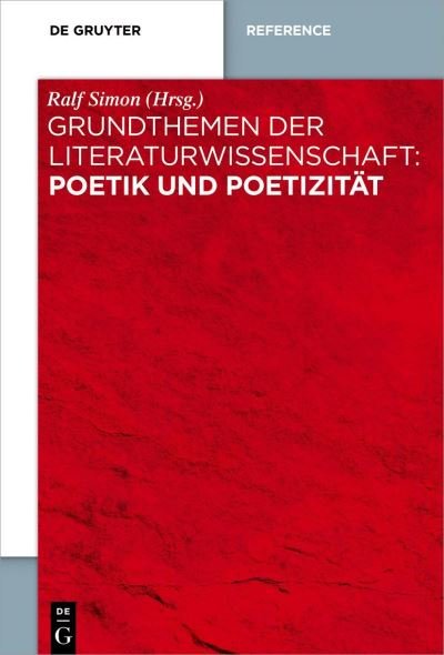 Cover for No Contributor · Grundthemen der Literaturwissenschaft: Poetik und Poetizitat - Grundthemen Der Literaturwissenschaft (Paperback Bog) (2021)