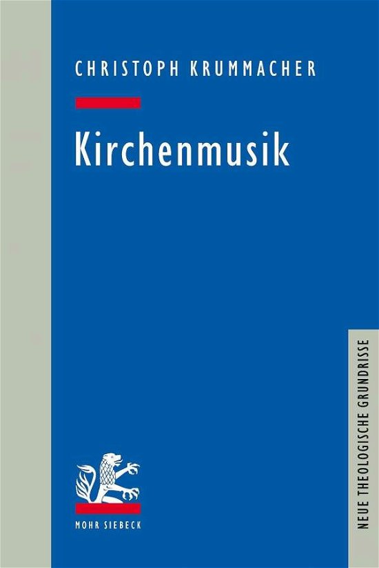 Cover for Christoph Krummacher · Kirchenmusik - Neue Theologische Grundrisse (Paperback Book) (2020)