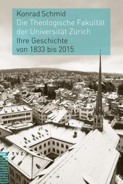 Cover for Bayerisches Landesamt F Ur Denkmalpflege · Die Theologische Fakultat Der Universitat Zurich (Hardcover Book) (2015)