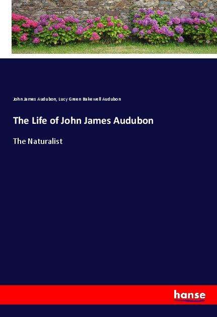 Cover for Audubon · The Life of John James Audubon (Book)