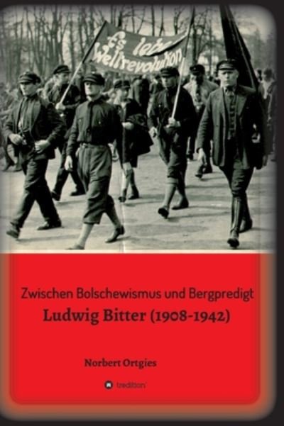 Cover for Ortgies · Zwischen Bolschewismus und Berg (Bog) (2020)