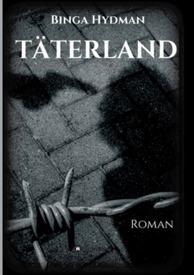 Cover for Hydman · Täterland (Book) (2020)