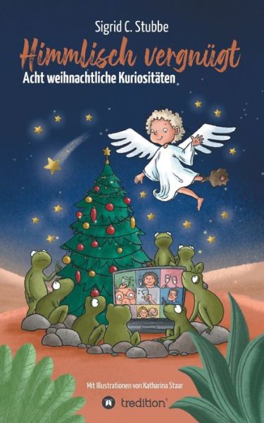 Himmlisch vergnügt - Sigrid C. Stubbe - Books - Bod Third Party Titles - 9783347403659 - November 2, 2021