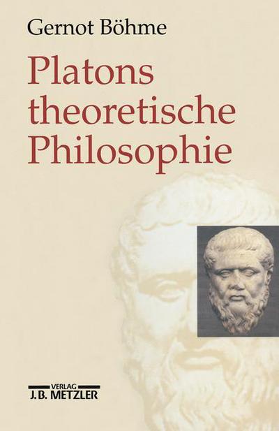 Cover for Gernot Bohme · Platons theoretische Philosophie (Hardcover Book) (2000)