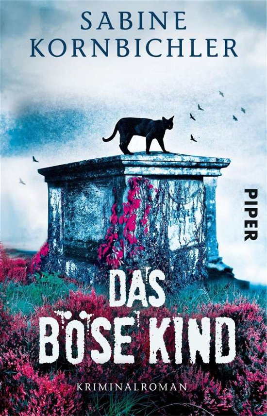 Cover for Sabine Kornbichler · Das bose Kind (Taschenbuch) (2017)