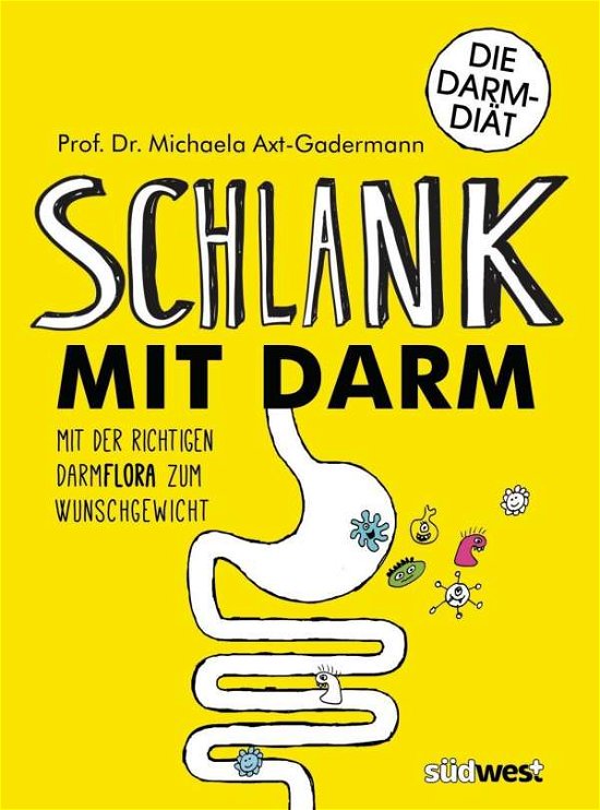 Cover for Axt-Gadermann · Schlank mit Darm (Bog)
