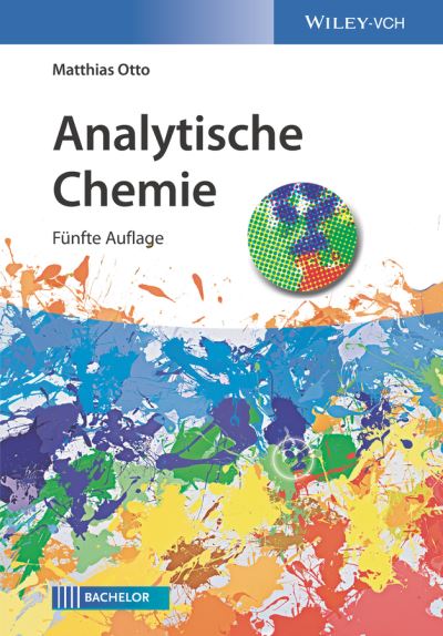 Cover for Otto, Matthias (TU Bergakademie Freiberg, Germany) · Analytische Chemie (Paperback Book) [5. Auflage edition] (2019)