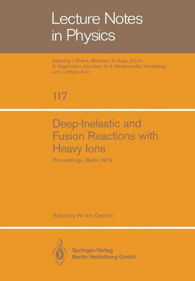 Cover for W V Oertzen · Deep-Inelastic and Fusion Reactions with Heavy Ions: Proceedings of the Symposium Held at the Hahn-Meitner-Institut fur Kernforschung, Berlin October 23 - 25, 1979 - Lecture Notes in Physics (Paperback Book) (1980)