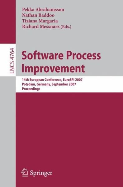 Cover for Pekka Abrahamsson · Software Process Improvement: 14th European Conference, Eurospi 2007, Potsdam, Germany, September 26-28, 2007, Proceedings - Lecture Notes in Computer Science / Programming and Software Engineering (Paperback Book) (2007)