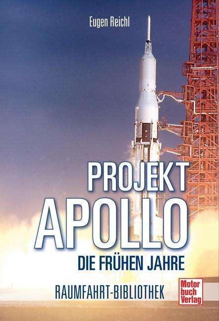 Cover for Reichl · Projekt Apollo - Die frühen Jahr (Book)