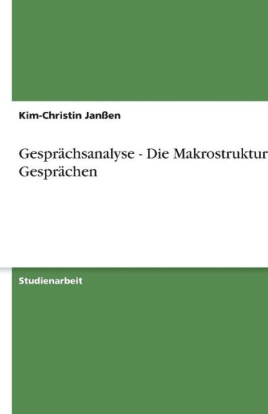 Cover for Janßen · Gesprächsanalyse - Die Makrostru (Book) [German edition] (2013)