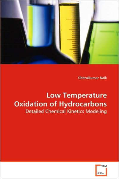 Cover for Chitralkumar Naik · Low Temperature Oxidation of Hydrocarbons (Paperback Book) [1st edition] (2008)