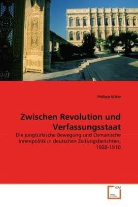 Cover for Wirtz · Zwischen Revolution und Verfassun (Book)