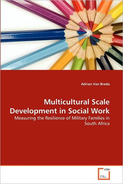 Cover for Adrian Van Breda · Multicultural Scale Development in Social Work: Measuring the Resilience of Military Families in South Africa (Paperback Book) (2010)