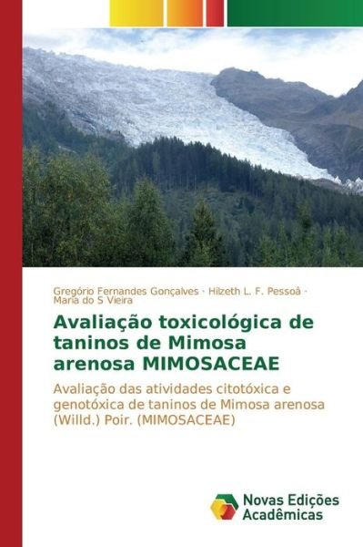 Cover for Vieira Maria Do S · Avaliacao Toxicologica De Taninos De Mimosa Arenosa Mimosaceae (Taschenbuch) (2015)