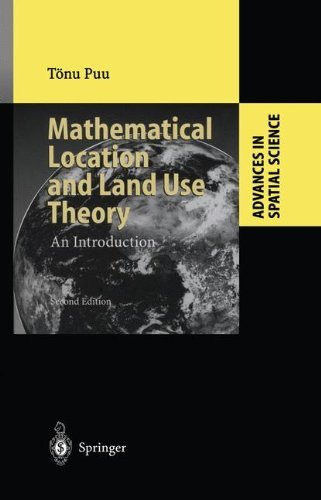 Cover for Toenu Puu · Mathematical Location and Land Use Theory: An Introduction - Advances in Spatial Science (Pocketbok) [Softcover reprint of hardcover 2nd ed. 2003 edition] (2010)
