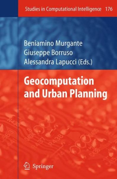 Cover for Beniamino Murgante · Geocomputation and Urban Planning - Studies in Computational Intelligence (Paperback Book) [Softcover reprint of hardcover 1st ed. 2009 edition] (2010)