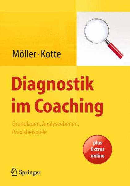 Cover for Heidi Moller · Diagnostik im Coaching: Grundlagen, Analyseebenen, Praxisbeispiele (Hardcover Book) (2014)