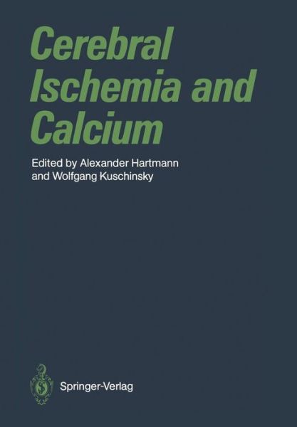 Cover for Alexander Hartmann · Cerebral Ischemia and Calcium (Paperback Book) [Softcover reprint of the original 1st ed. 1989 edition] (2012)