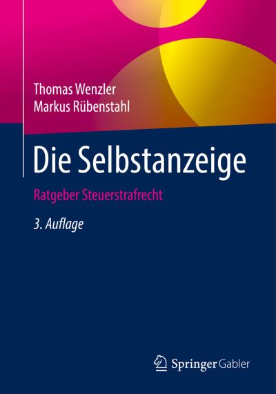 Cover for Wenzler · Die Selbstanzeige (Book) [3rd 3., Uberarb. Aufl. 2019 edition] (2019)