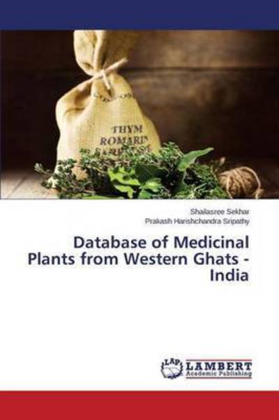 Cover for Sekhar Shailasree · Database of Medicinal Plants from Western Ghats - India (Pocketbok) (2015)