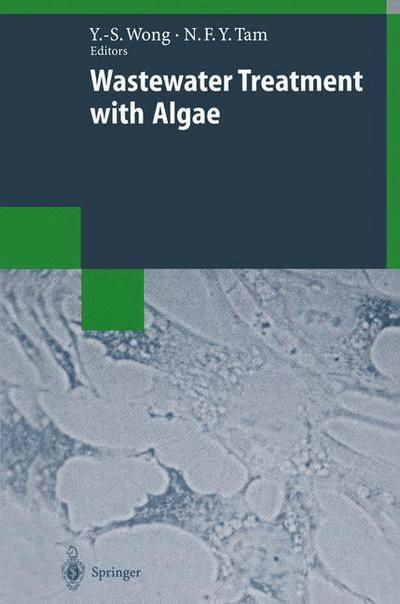 Cover for Yuk-shan Wong · Wastewater Treatment with Algae - Biotechnology Intelligence Unit (Paperback Bog) [Softcover reprint of the original 1st ed. 1998 edition] (2013)