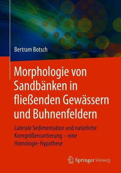 Cover for Bertram Botsch · Morphologie von Sandbaenken in fliessenden Gewaessern und Buhnenfeldern (Book) (2018)