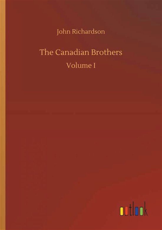 The Canadian Brothers - Richardson - Libros -  - 9783732667659 - 15 de mayo de 2018