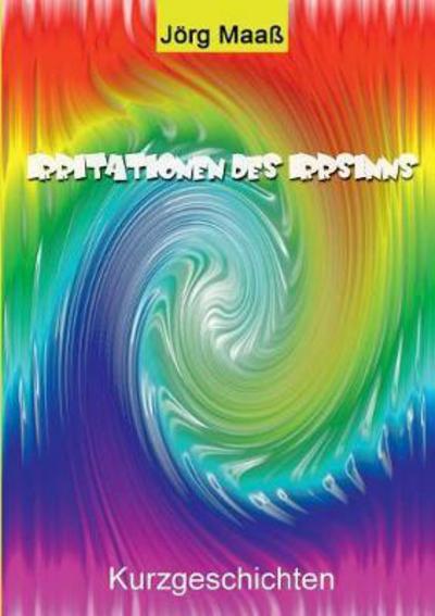 Cover for Maaß · Irritationen des Irrsinns (Book) (2022)