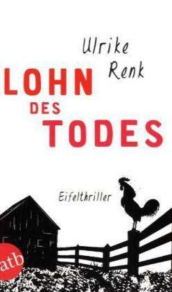 Cover for Ulrike Renk · Lohn des Todes (Paperback Book) (2010)