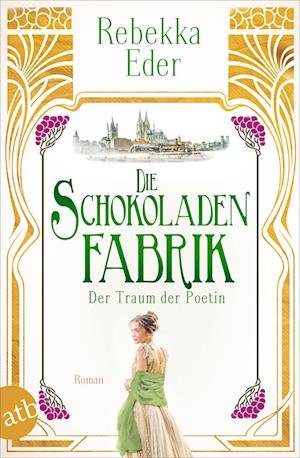 Cover for Rebekka Eder · Die Schokoladenfabrik  Der Traum der Poetin (Book) (2023)