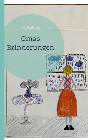 Cover for Lia Abuladze · Omas Erinnerungen (Book) (2023)