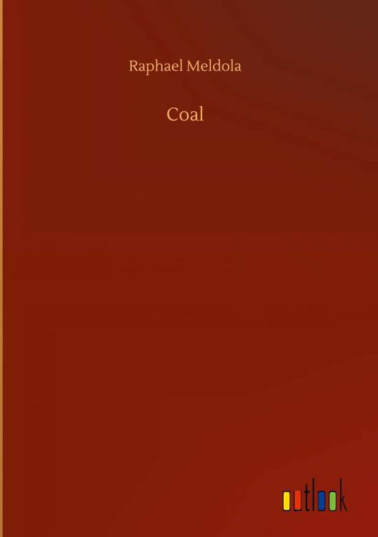 Cover for Raphael Meldola · Coal (Hardcover Book) (2020)