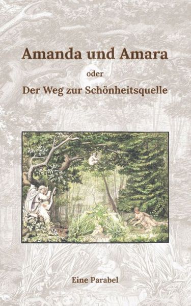 Cover for Amanda und Amara: oder der Weg zur Schoenheitsquelle (Paperback Book) (2022)
