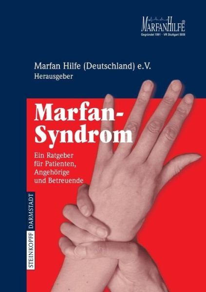 Marfan-Syndrom: Ein Ratgeber Fur Patienten, Angehorige Und Betreuende (Pocketbok) [2007 edition] (2006)