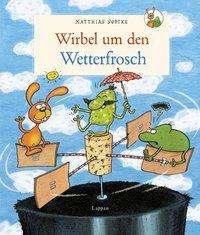 Cover for Sodtke · Wirbel um den Wetterfrosch (Buch)