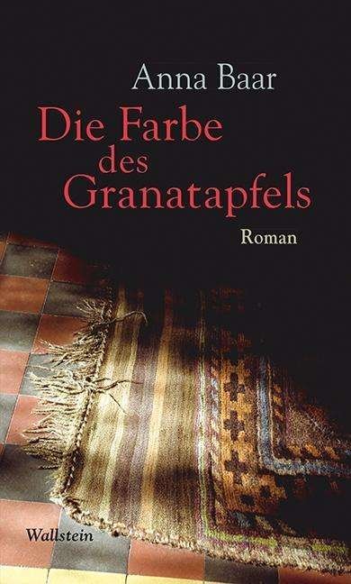 Cover for Baar · Die Farbe des Granatapfels (Bog)