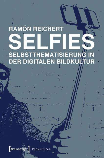 Cover for Reichert · Selfies - Selbstthematisierung (Buch)