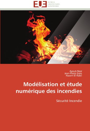 Cover for Hazem El-rabii · Modélisation et Étude Numérique Des Incendies: Sécurité Incendie (Paperback Book) [French edition] (2018)
