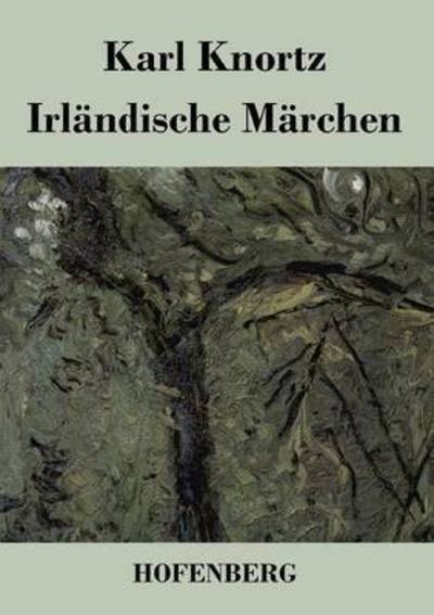 Cover for Karl Knortz · Irlandische Marchen (Paperback Book) (2013)