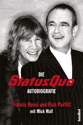 Status Quo Autobiografie - Rossi - Bücher -  - 9783854453659 - 